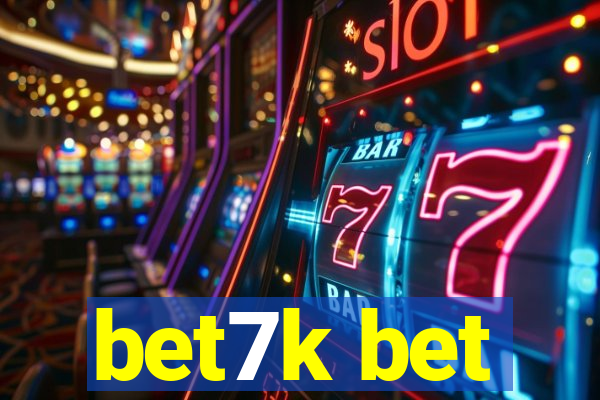 bet7k bet